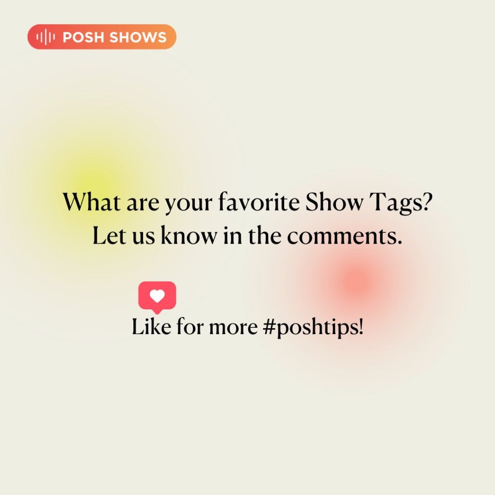 #PoshTip - Maximizing Show Tags - Picture 3 of 3